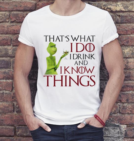 Beautiful Grinch that s what I do I drink and I know things wine shirt 4 - Beautiful Grinch that’s what I do I drink and I know things wine shirt