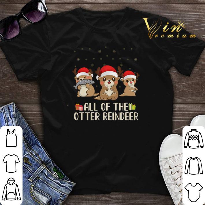 Christmas All of the otter reindeer Merry Ottermas shirt sweater 1 - Christmas All of the otter reindeer Merry Ottermas shirt sweater
