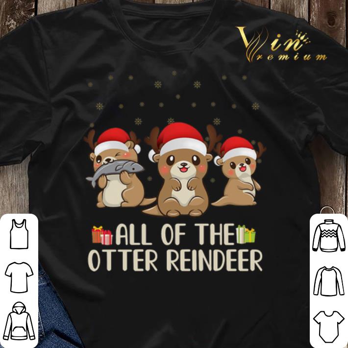 Christmas All of the otter reindeer Merry Ottermas shirt sweater 3 - Christmas All of the otter reindeer Merry Ottermas shirt sweater
