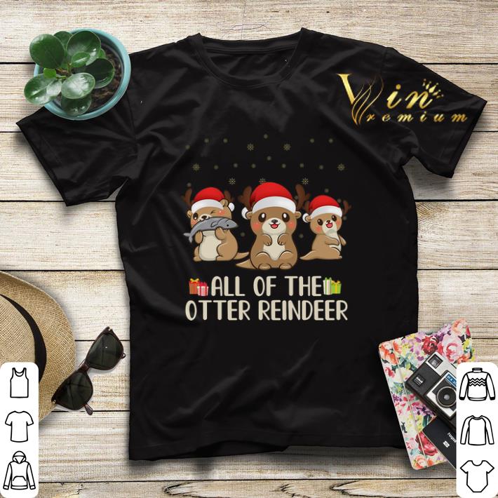 Christmas All of the otter reindeer Merry Ottermas shirt sweater 4 - Christmas All of the otter reindeer Merry Ottermas shirt sweater