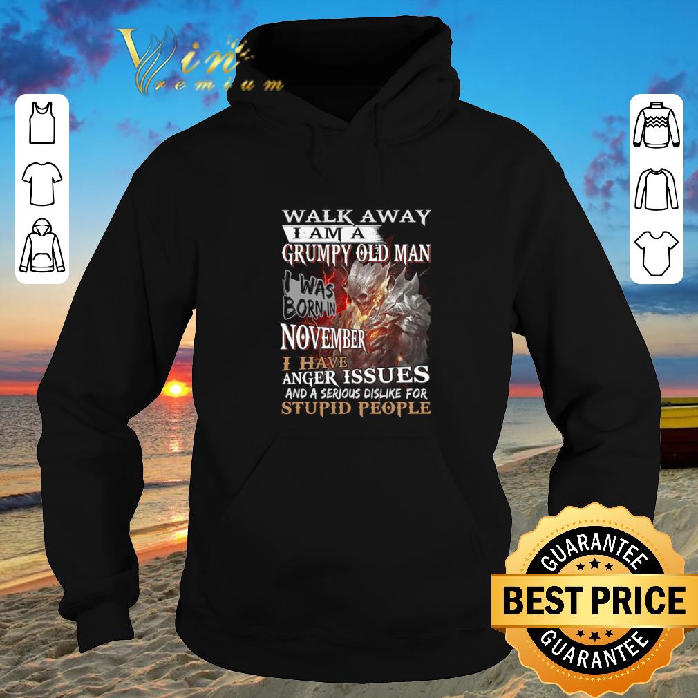 Funny Demon warrior walk away i am a grumpy old man i was born in november shirt sweater 2019 4 - Funny Demon warrior walk away i am a grumpy old man i was born in november shirt sweater 2019