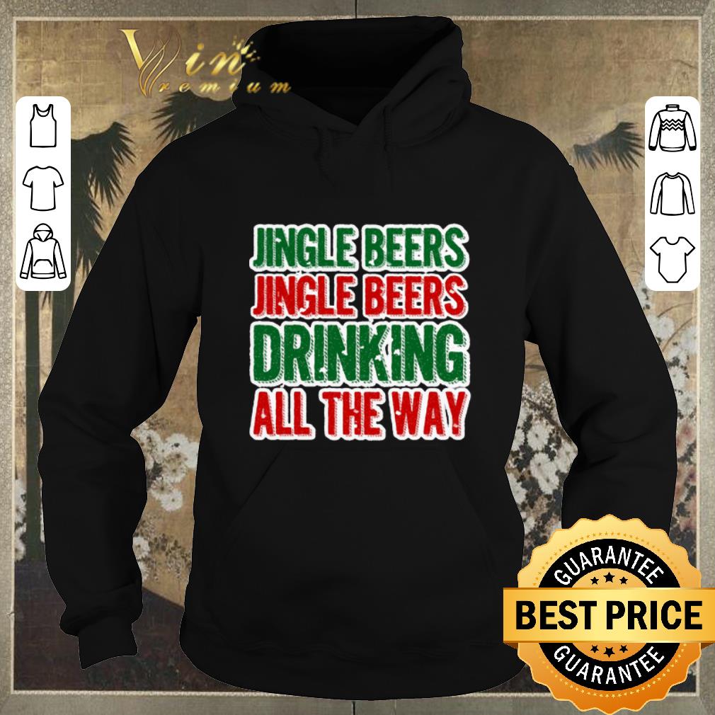 Funny Jingle beers Jingle beers drinking all the way Christmas shirt sweater Funny Jingle beers Jingle beers drinking all the way Christmas shirt sweater 4 - Funny Jingle beers Jingle beers drinking all the way Christmas shirt sweater