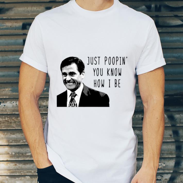 Funny Michael Scott Just Poopin You Know How I Be shirt 4 - Funny Michael Scott Just Poopin’ You Know How I Be shirt