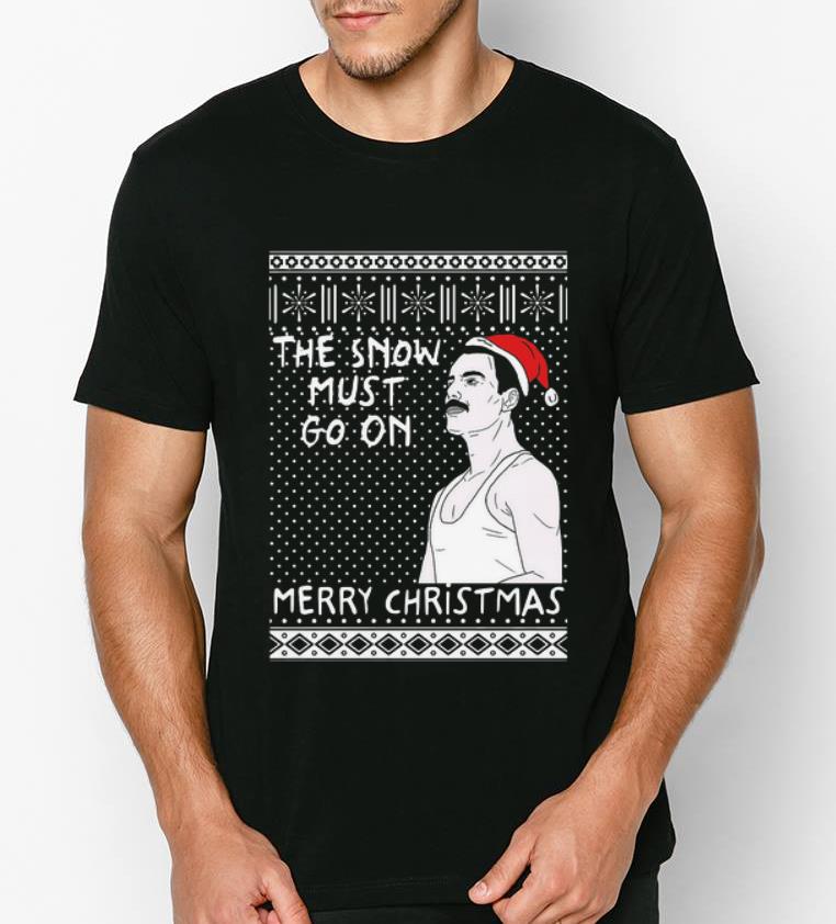 Great Freddie Mercury the show must go on merry christmas ugly shirt 4 - Great Freddie Mercury the show must go on merry christmas ugly shirt