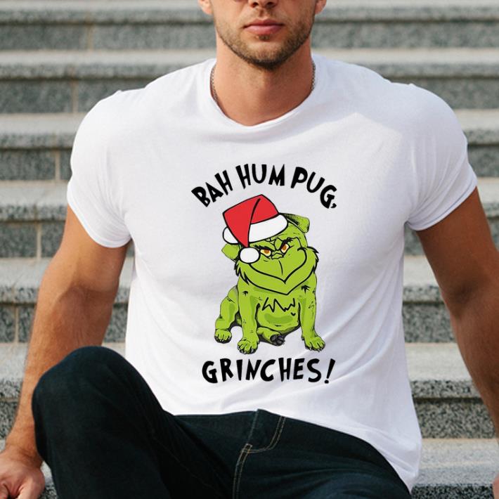 Hot Bah Hum Pug Grinches Christmas shirt 4 - Hot Bah Hum Pug Grinches Christmas shirt