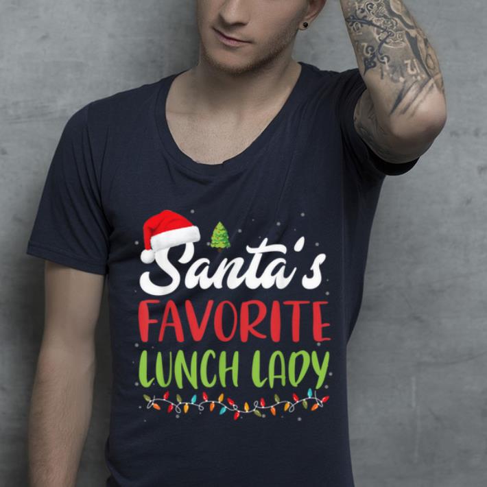 Hot Funny Santa s Favorite Lunch Lady Christmas Gift shirt 4 - Hot Funny Santa's Favorite Lunch Lady Christmas Gift shirt