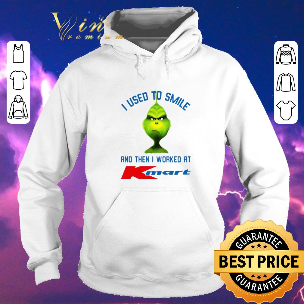 Hot Grinch i used to smile and then i worked at Kmart shirt sweater Hot Grinch i used to smile and then i worked at Kmart shirt sweater 4 - Hot Grinch i used to smile and then i worked at Kmart shirt sweater