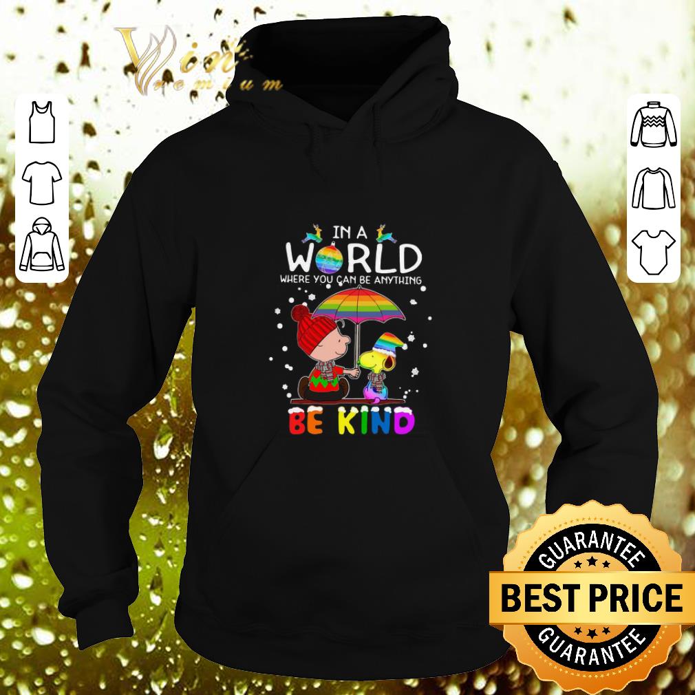 Hot LGBT In a world where you can be anything Be Kind Snoopy Christmas shirt 4 - Hot LGBT In a world where you can be anything Be Kind Snoopy Christmas shirt