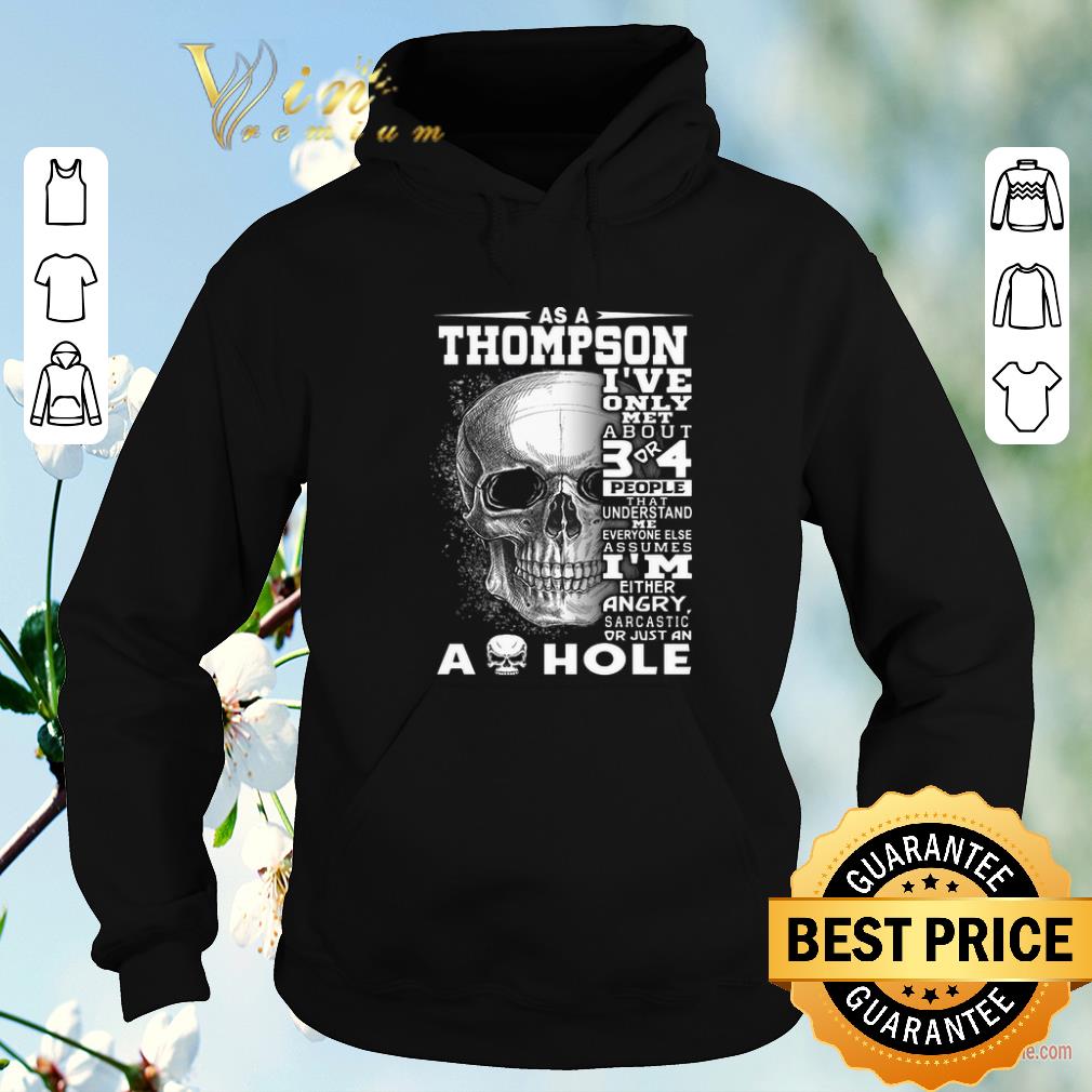Hot Skull As an Thompson i've only met about 3 or 4 people that understand shirt sweater Hot Skull As an Thompson i ve only met about 3 or 4 people that understand shirt sweater 4 - Hot Skull As an Thompson i've only met about 3 or 4 people that understand shirt sweater