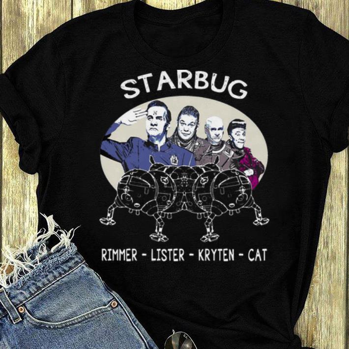 Hot Starbug Red Dwarf Rimmer Lister Kryten Cat shirt 4 - Hot Starbug Red Dwarf Rimmer Lister Kryten Cat shirt