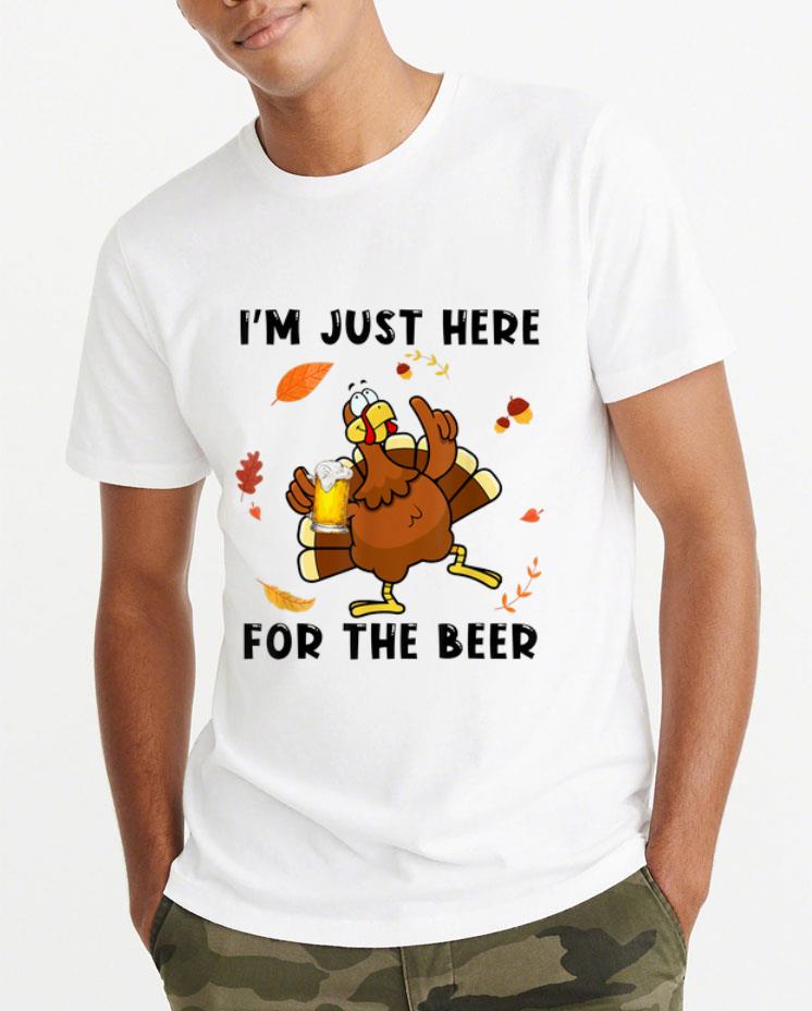 Hot Turkey I m Just Here For The Beer Thanksgiving Day shirt 4 - Hot Turkey I'm Just Here For The Beer Thanksgiving Day shirt