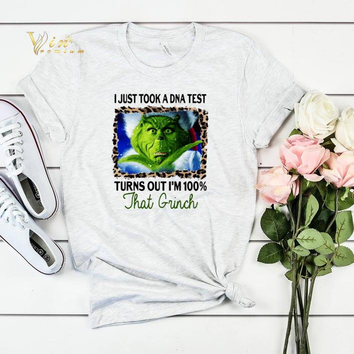 I Just Took A DNA Test Turns Out I'm 100 That Grinch Christmas shirt sweater I Just Took A DNA Test Turns Out I m 100 That Grinch Christmas shirt sweater 4 - I Just Took A DNA Test Turns Out I'm 100 That Grinch Christmas shirt sweater