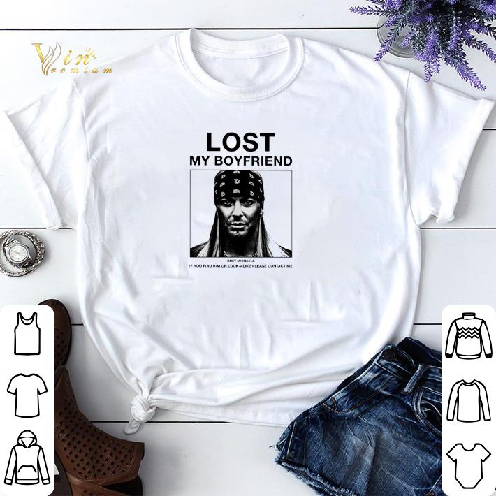 Lost my boyfriend Bret Michaels if you find him or look alike shirt sweater 1 - Lost my boyfriend Bret Michaels if you find him or look alike shirt sweater
