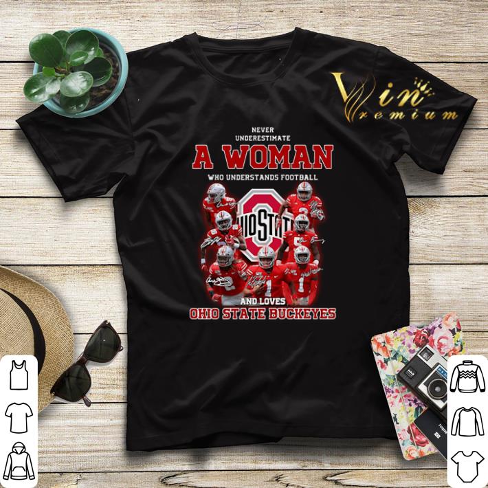 Never underestimate a woman who understands Ohio State Buckeyes shirt sweater 4 2 - Never underestimate a woman who understands Ohio State Buckeyes shirt sweater