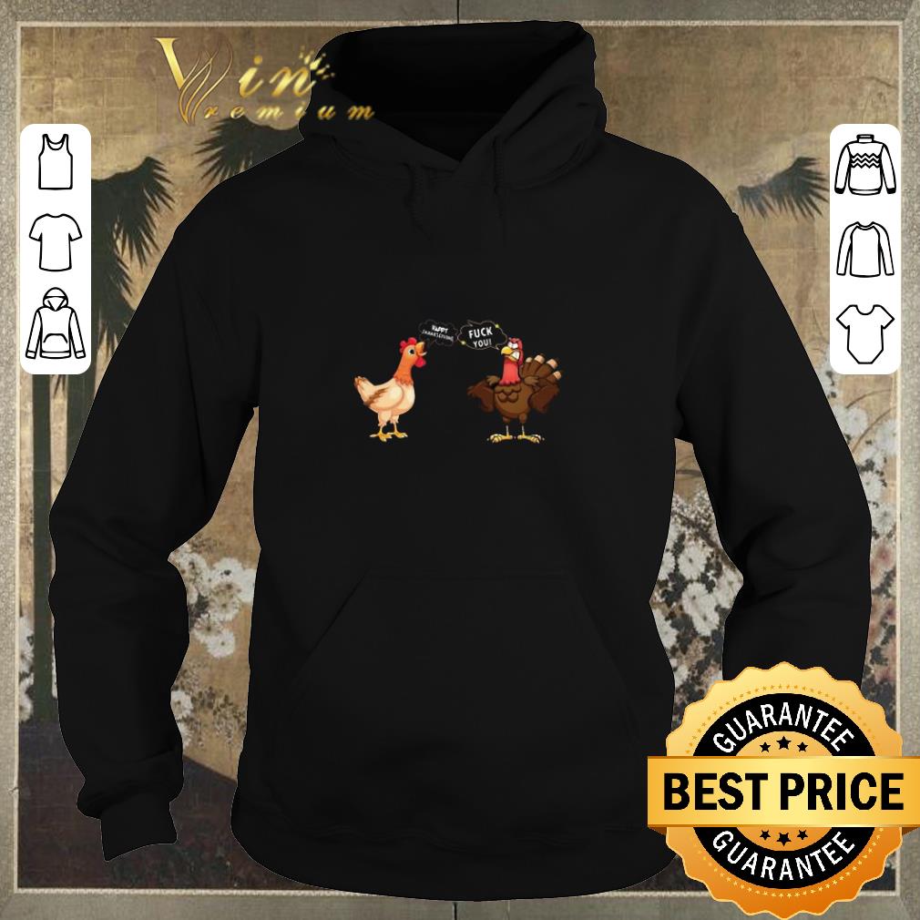 Nice Chicken Happy Thanksgiving Turkey fuck you shirt sweater 4 - Nice Chicken Happy Thanksgiving Turkey fuck you shirt sweater