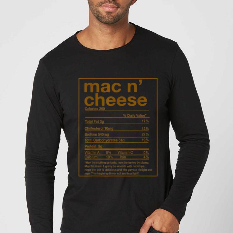 Nice Funny Mac N Cheese Nutrition Facts Thanksgiving Matching shirt 4 - Nice Funny Mac N' Cheese Nutrition Facts Thanksgiving Matching shirt