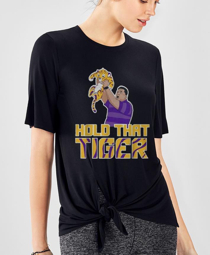 Nice LSU hold that Tiger shirt 4 - Nice LSU hold that Tiger shirt