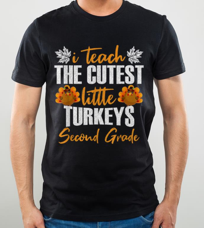 Nice Thanksgiving Teacher I Teach The Cutest Little Turkeys 2nd shirt 4 - Nice Thanksgiving Teacher I Teach The Cutest Little Turkeys 2nd shirt