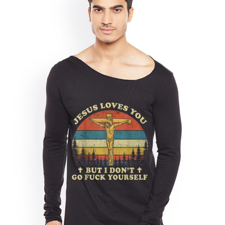 Nice Vintage Jesus Love You But I Don t Go Fuck Yourself Christmas shirt 4 - Nice Vintage Jesus Love You But I Don't Go Fuck Yourself Christmas shirt