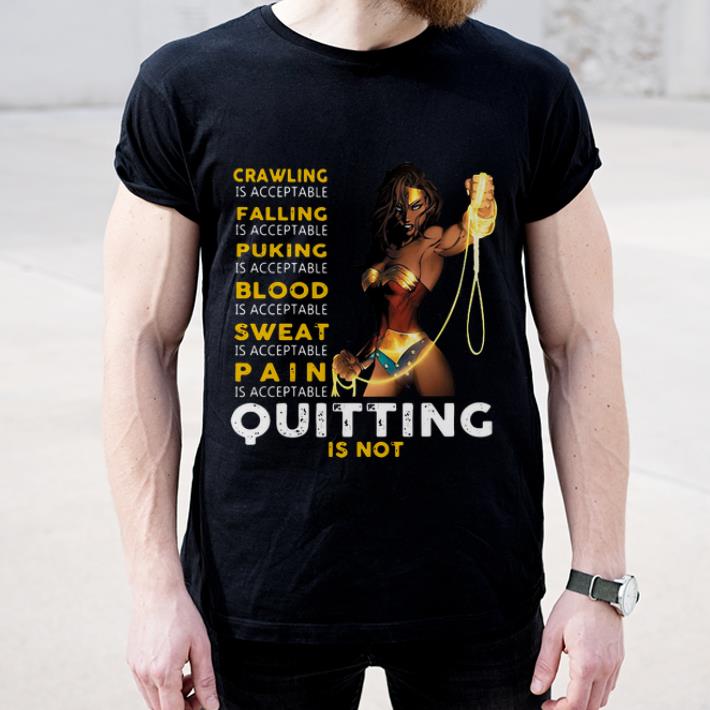 Nice Wonder Woman Crawling is acceptable falling puking blood sweat pain shirt 4 - Nice Wonder Woman Crawling is acceptable falling puking blood sweat pain shirt