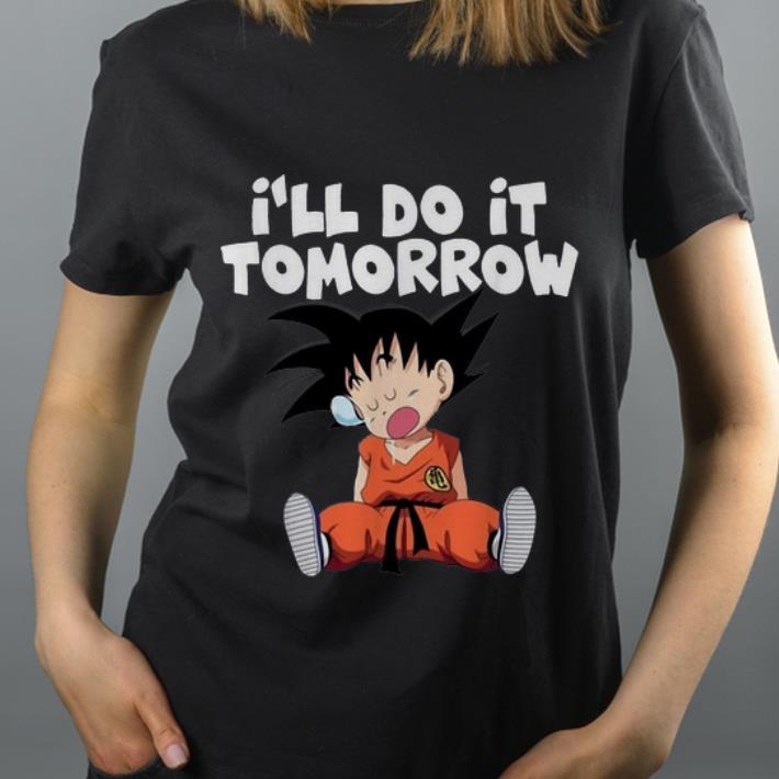 Nice Young Goku Sleeping I ll Do It Tomorrow shirt 4 - Nice Young Goku Sleeping I'll Do It Tomorrow shirt
