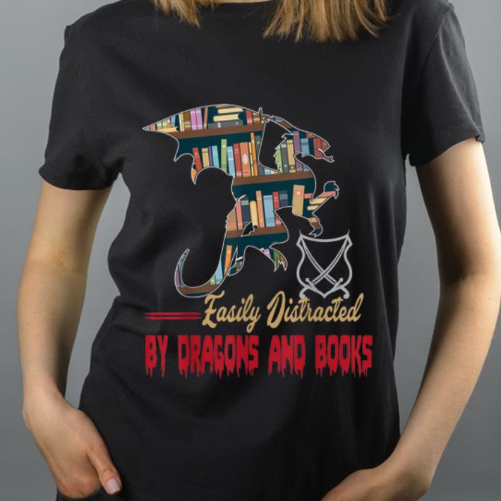 Official Easily Distracted By Dragons And Books shirt 4 1 - Official Easily Distracted By Dragons And Books shirt