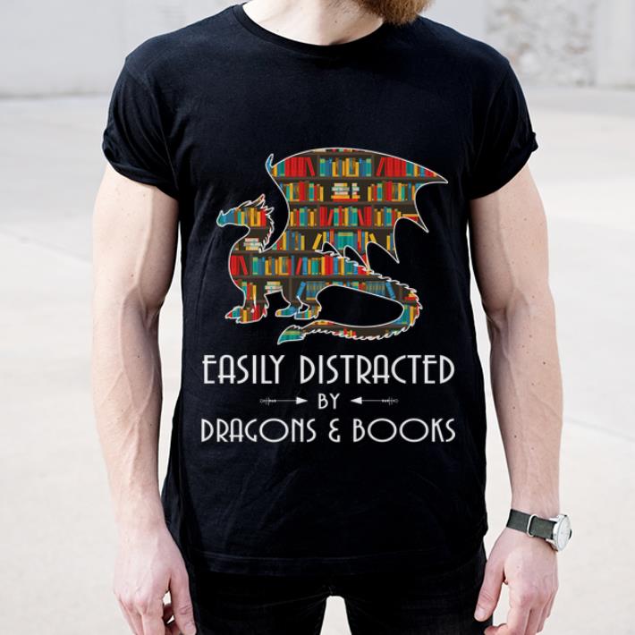 Official Easily Distracted By Dragons And Books shirt 4 - Official Easily Distracted By Dragons And Books shirt