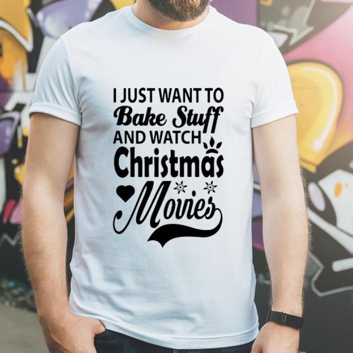 Official I Just Want To Bake Stuff And Watch Christmas Movies shirt 4 - Official I Just Want To Bake Stuff And Watch Christmas Movies shirt
