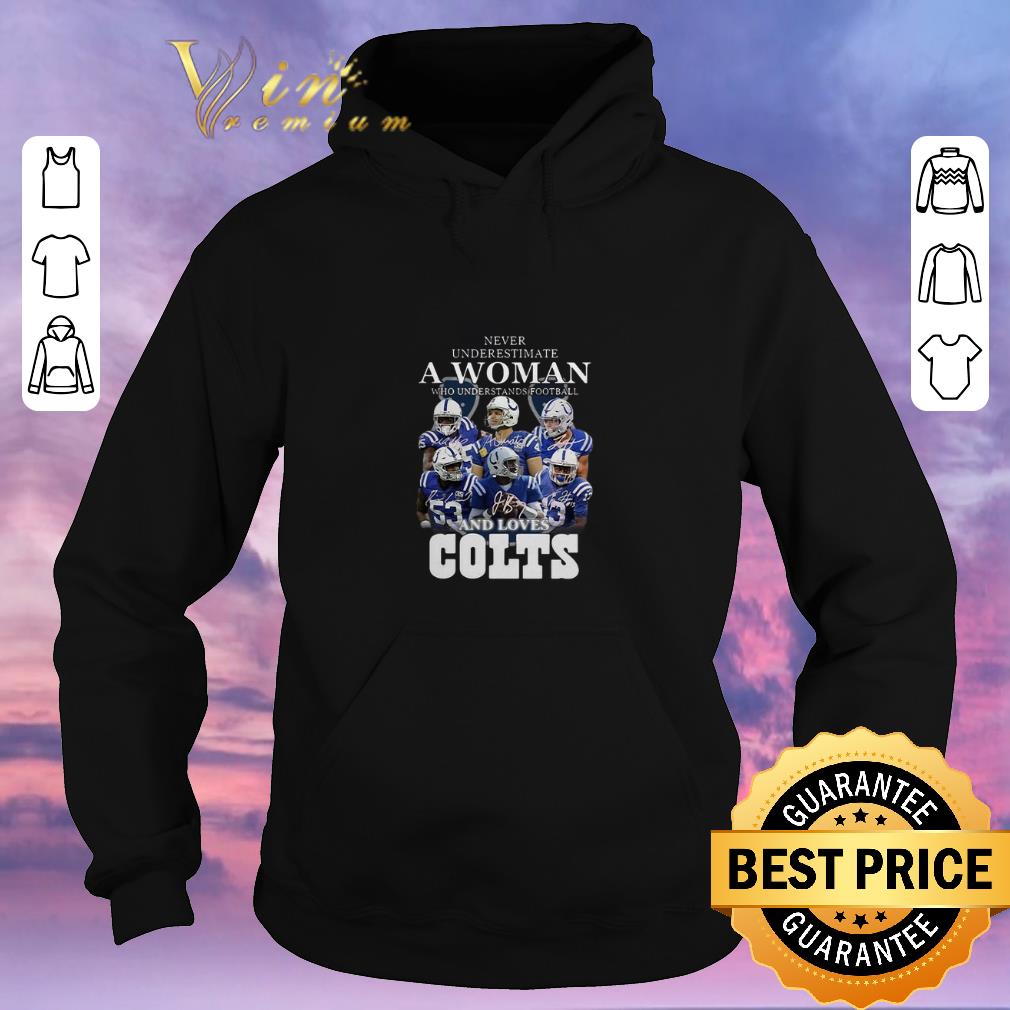 Official Never underestimate a woman football loves Indianapolis Colts shirt sweater 4 - Official Never underestimate a woman football loves Indianapolis Colts shirt sweater