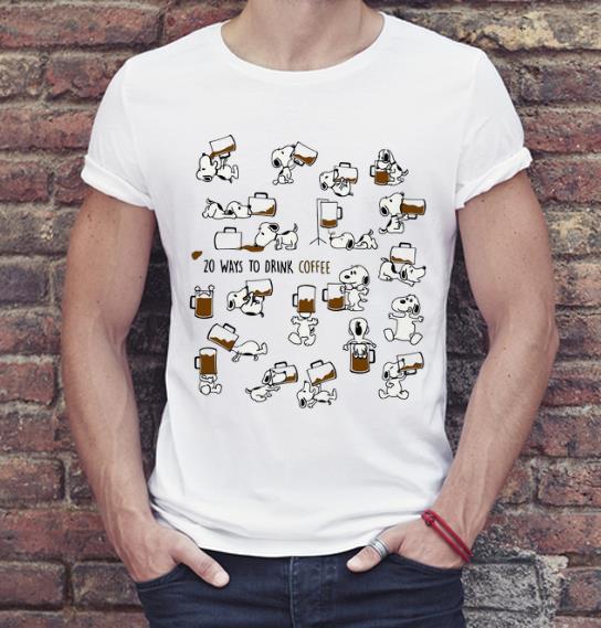 Official Snoopy 20 Ways To Drink Coffee shirt 4 - Official Snoopy 20 Ways To Drink Coffee shirt