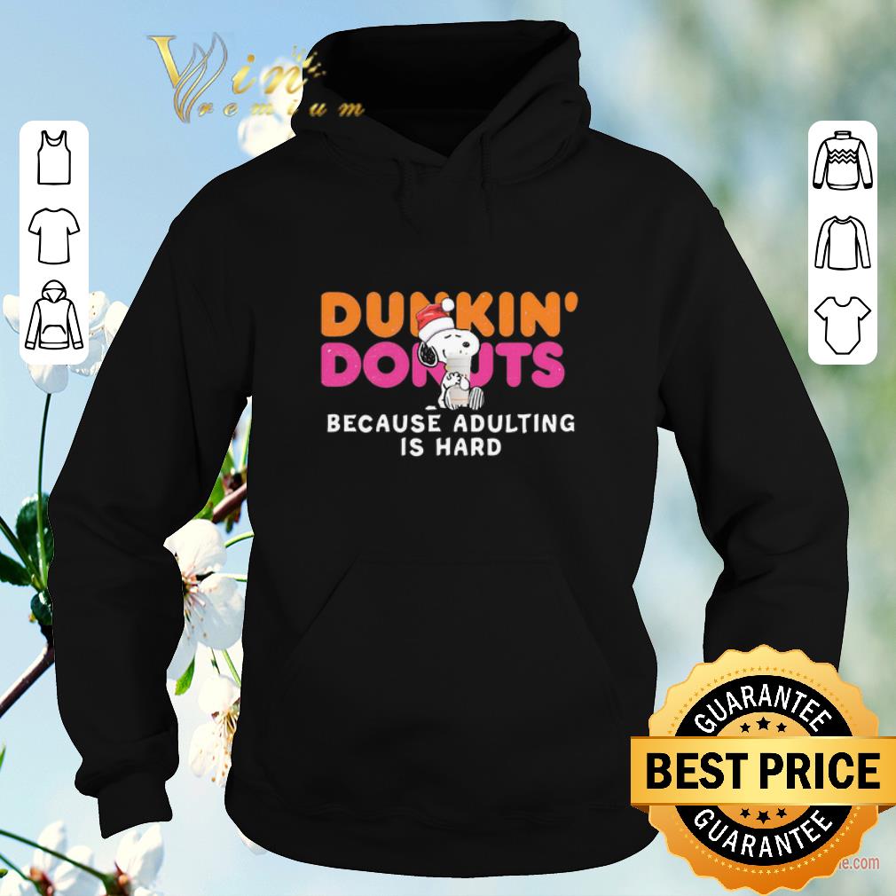 Official Snoopy Dunkin Donuts coffee because adulting is hard shirt sweater 4 - Official Snoopy Dunkin Donuts coffee because adulting is hard shirt sweater
