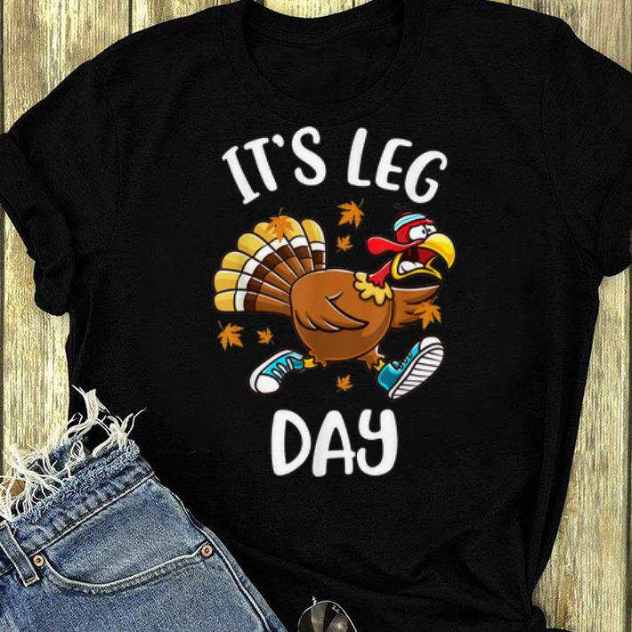 Official Turkey It s Leg Day Running Thanksgiving Day shirt 4 - Official Turkey It's Leg Day Running Thanksgiving Day shirt