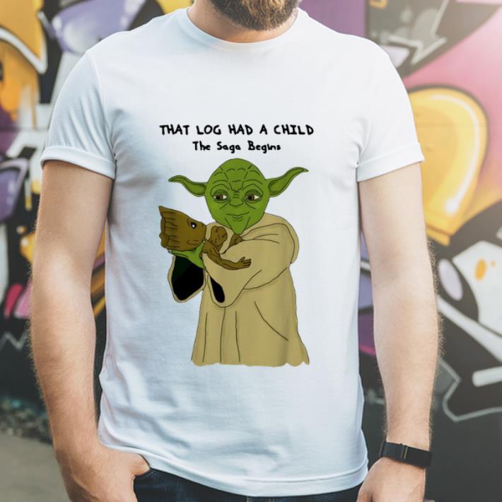 Official Yoda And Groot That Log Had A Child The Saga Begins shirt 4 - Official Yoda And Groot That Log Had A Child The Saga Begins shirt