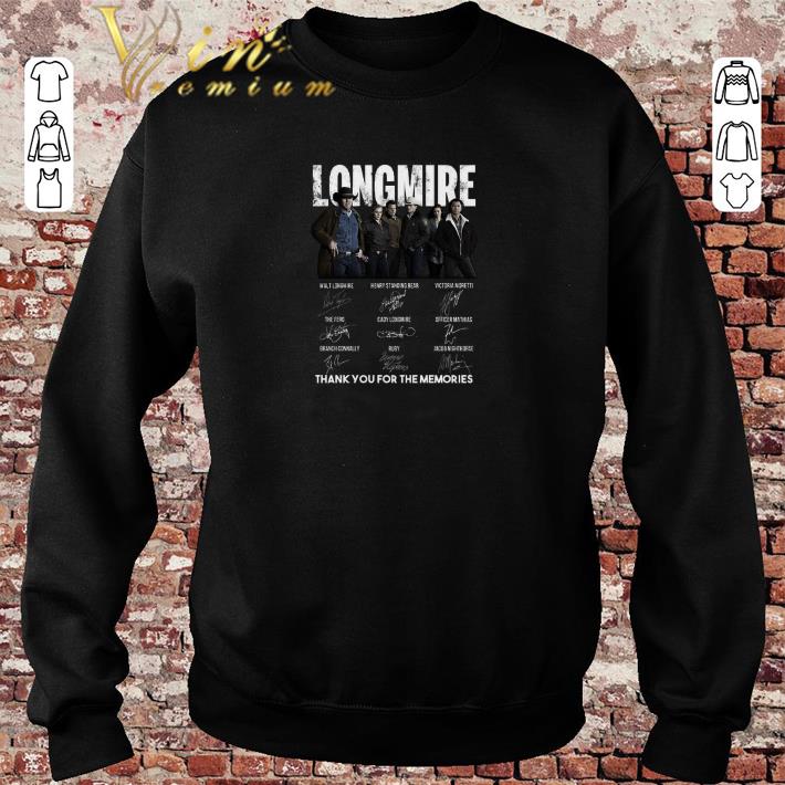 Original Longmire signatures thank you for the memories Recovered shirt sweater 2019 4 - Original Longmire signatures thank you for the memories-Recovered shirt sweater 2019