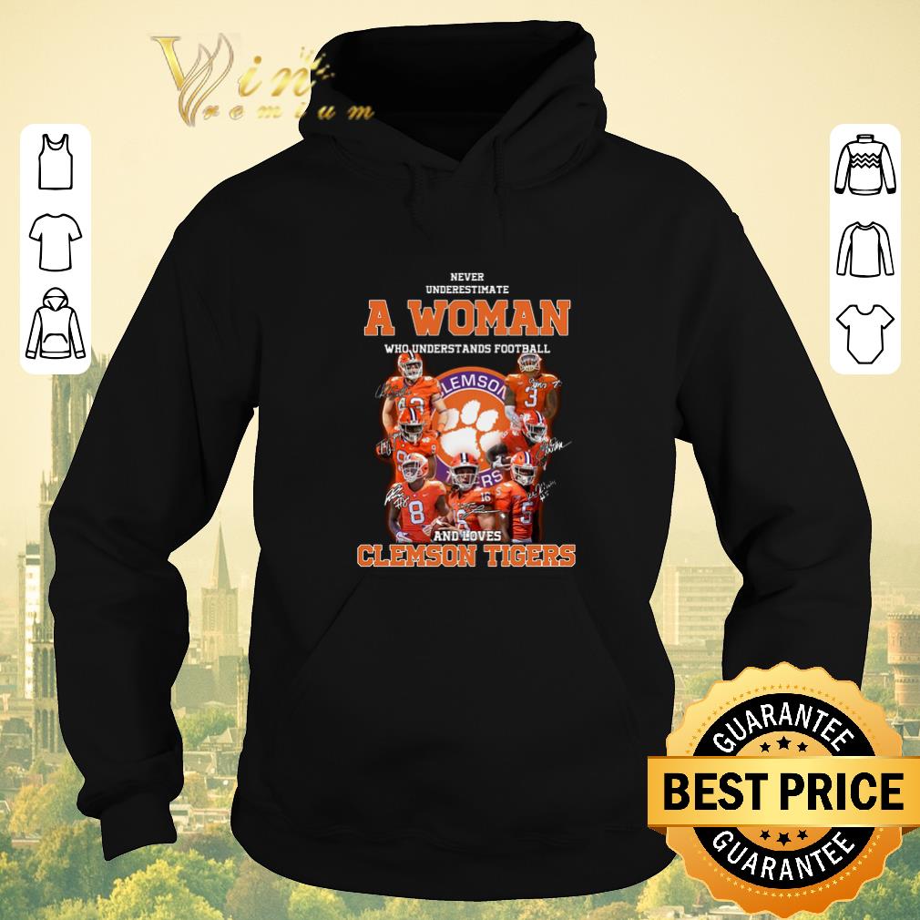 Original Never underestimate a woman who signatures loves Clemson Tigers shirt sweater 4 - Original Never underestimate a woman who signatures loves Clemson Tigers shirt sweater