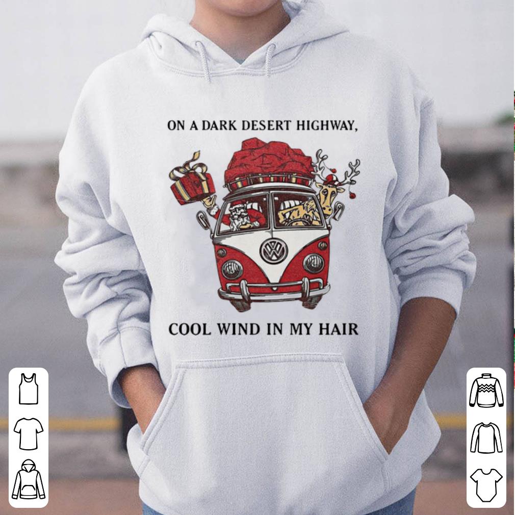 Original Santa Claus On A Dark Desert Highway Cool Wind In My Hair shirt 4 - Original Santa Claus On A Dark Desert Highway Cool Wind In My Hair shirt