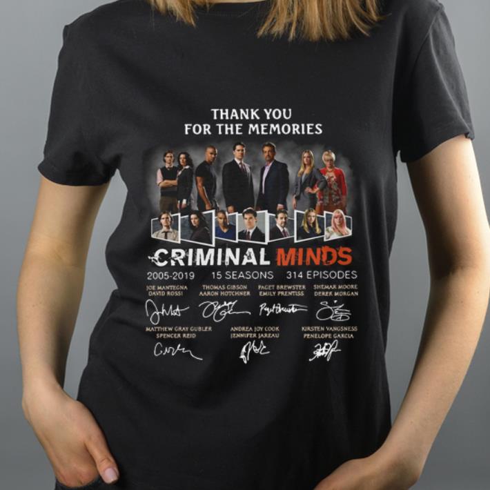 Original Thank You For The Memories Criminal Minds 2005 2019 15 Seasons 314 Episodes Signatures shirt 4 - Original Thank You For The Memories Criminal Minds 2005-2019 15 Seasons 314 Episodes Signatures shirt
