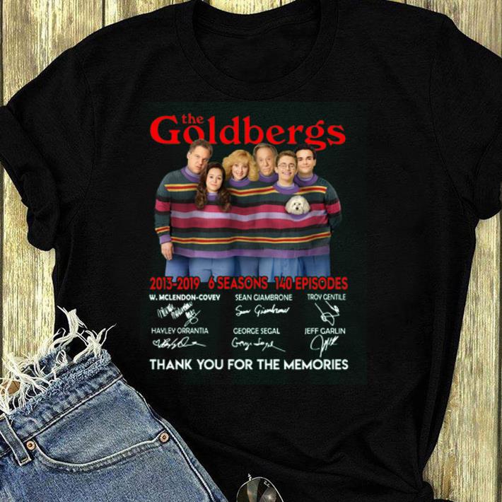 Original The Goldbergs 2013 2019 6 Seasons 140 Episodes thank you for the memories signatures shirt 4 - Original The Goldbergs 2013 2019 6 Seasons 140 Episodes thank you for the memories signatures shirt