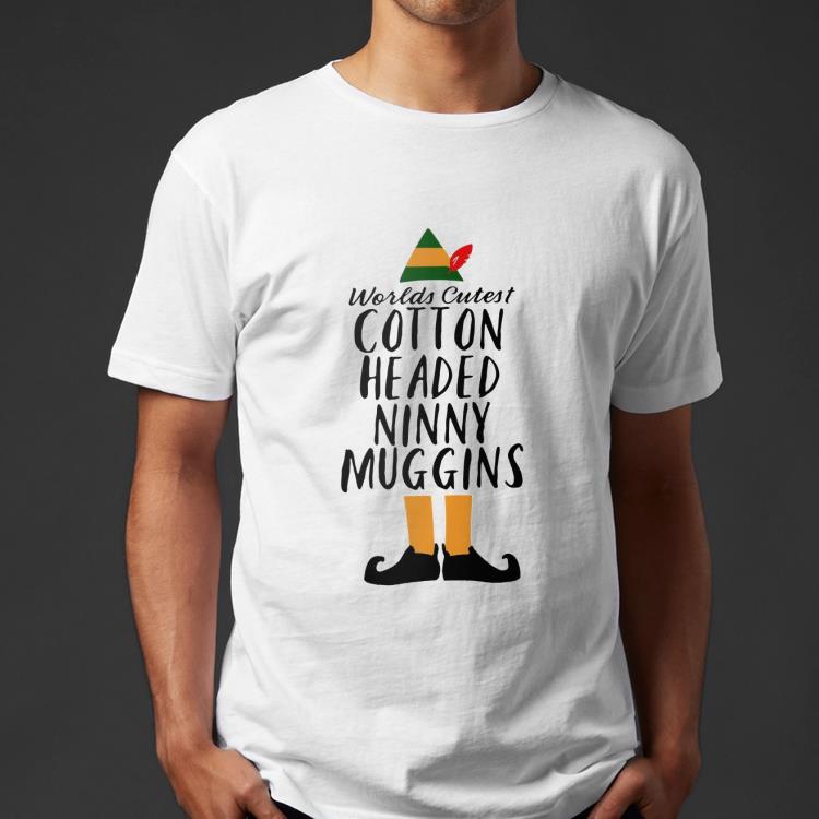 Original Worlds Cutest Cotton Headed Ninny Muggins shirt 4 - Original Worlds Cutest Cotton Headed Ninny Muggins shirt
