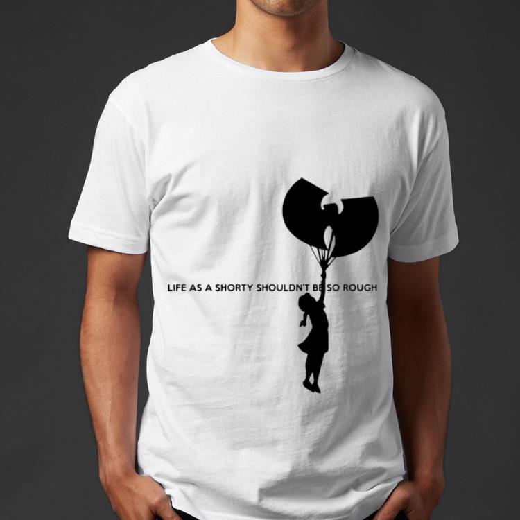 Original Wu Tang Life As A Shorty Shouldn t Be So Rough shirt 4 - Original Wu Tang Life As A Shorty Shouldn’t Be So Rough shirt