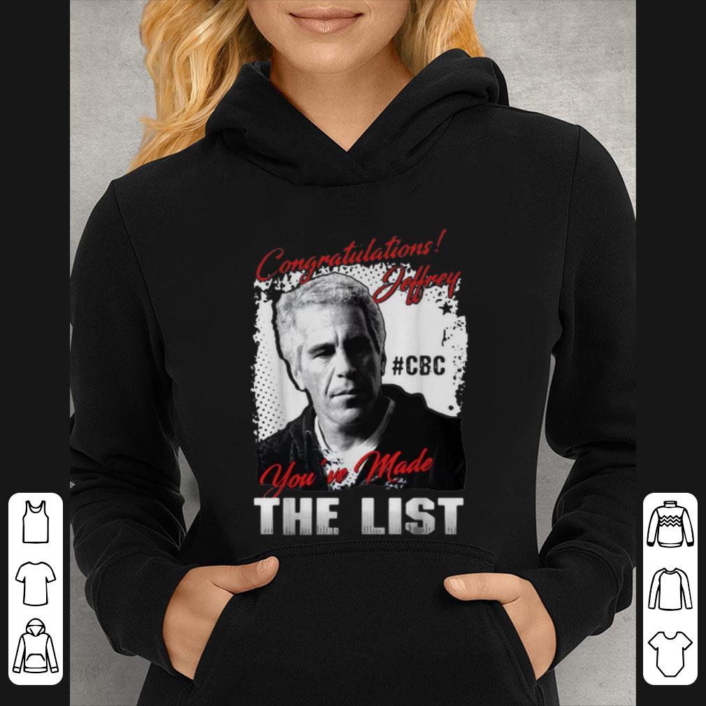 Premium Congratulations Jeffrey CBC You ve Made The List shirt 4 - Premium Congratulations Jeffrey #CBC You've Made The List shirt