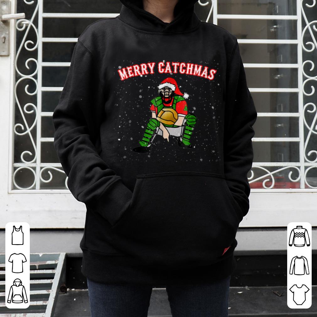 Premium Funny Baseball Catcher Christmas Gift Merry Catchmas shirt 4 - Premium Funny Baseball Catcher Christmas Gift Merry Catchmas shirt