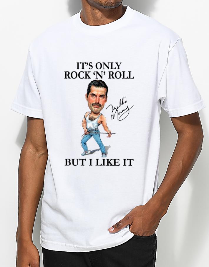 Premium It s only Rock N Roll but I like it signature Freddie mercury shirt 4 - Premium It’s only Rock N Roll but I like it signature Freddie mercury shirt
