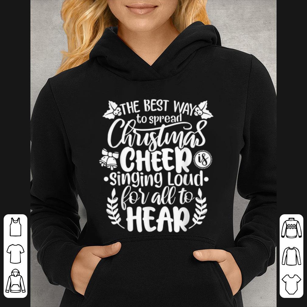 Premium Spread Christmas Singing Loud For All Christmas Xmas Gift shirt 4 - Premium Spread Christmas Singing Loud For All Christmas Xmas Gift shirt