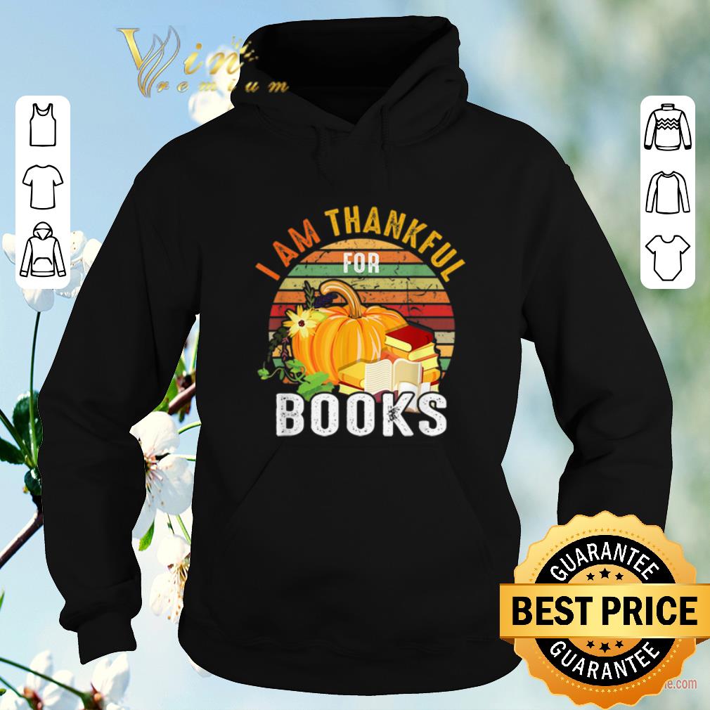 Premium Vintage I Am Thankful For Books shirt Premium Vintage I Am Thankful For Books shirt 4 - Premium Vintage I Am Thankful For Books shirt