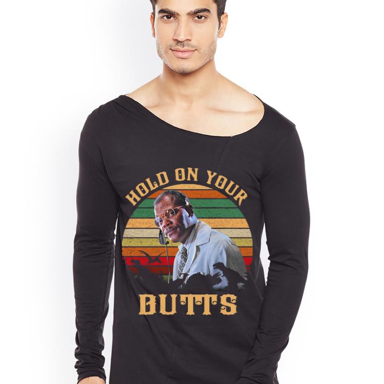 Premium Vintage Ray Arnold Samuel Leroy Jackson Hold On Your Butts shirt 4 - Premium Vintage Ray Arnold Samuel Leroy Jackson Hold On Your Butts shirt