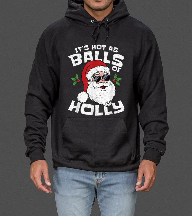 Awesome Funny Redneck Santa Christmas It s Hot as Balls of Holly sweater 4 - Awesome Funny Redneck Santa Christmas It's Hot as Balls of Holly sweater