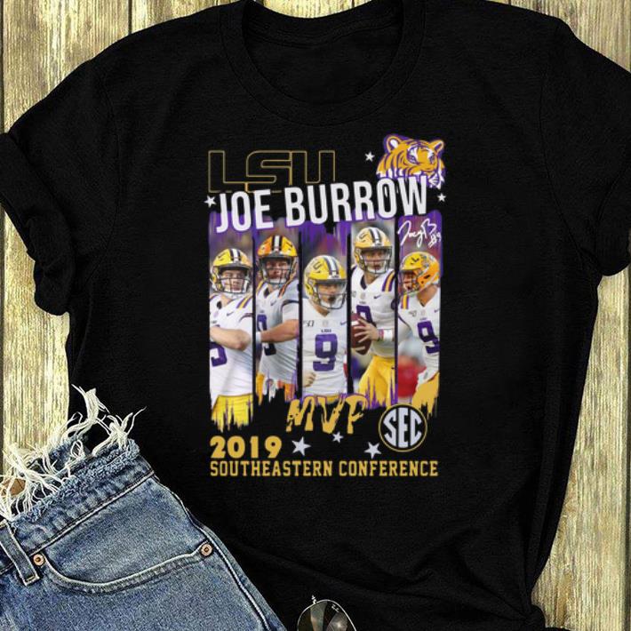 Awesome LSU Joe Burrow MVP 2019 Southeastern Conference shirt 4 - Awesome LSU Joe Burrow MVP 2019 Southeastern Conference shirt