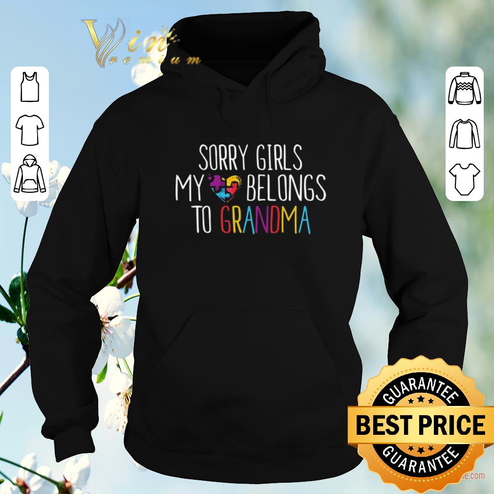 Awesome Sorry Girls My Heart Belongs To Grandma Love shirt sweater Awesome Sorry Girls My Heart Belongs To Grandma Love shirt sweater 4 - Awesome Sorry Girls My Heart Belongs To Grandma Love shirt sweater