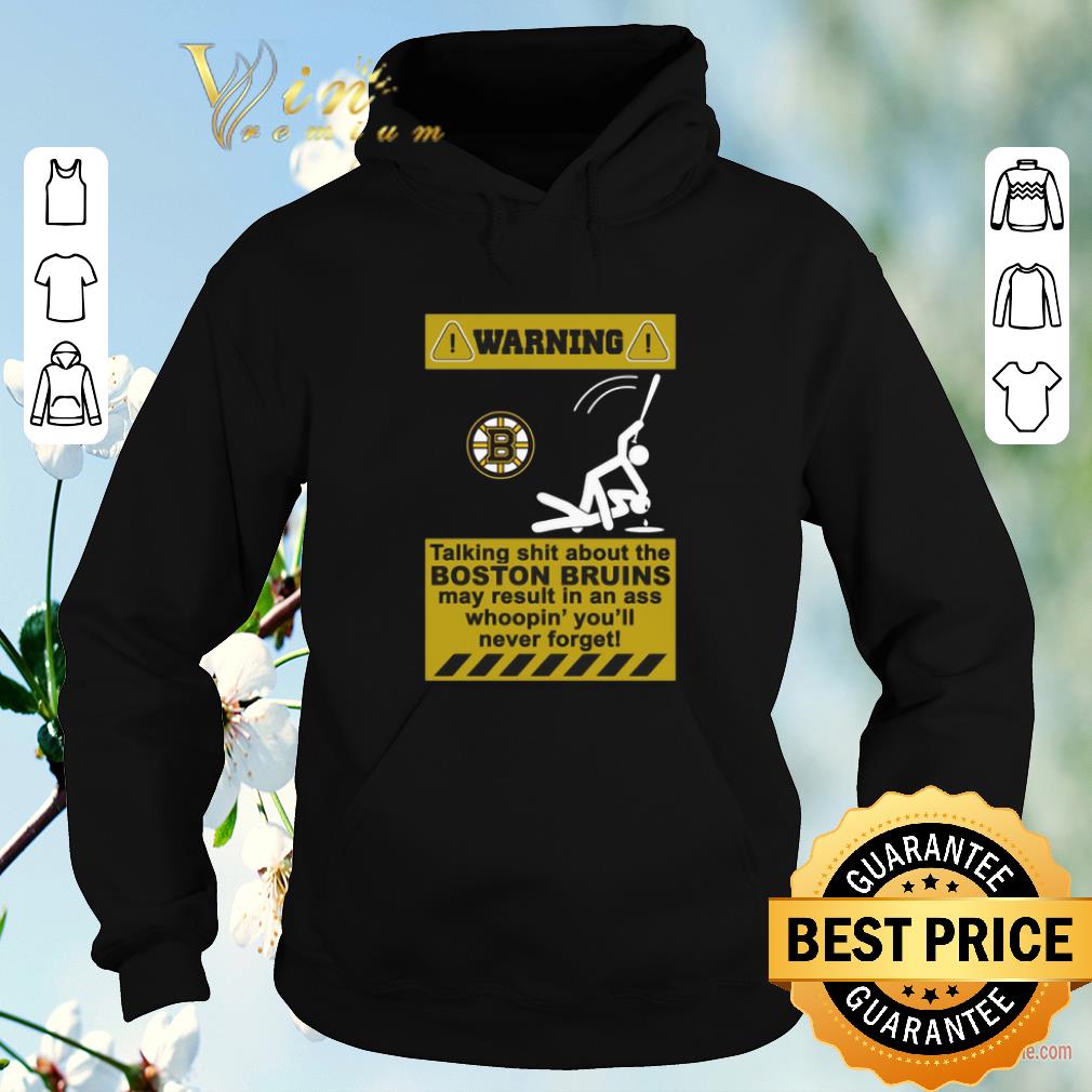 Awesome warning talking shit about boston bruins may result in an ass shirt sweater Awesome warning talking shit about boston bruins may result in an ass shirt sweater 4 - Awesome warning talking shit about boston bruins may result in an ass shirt sweater